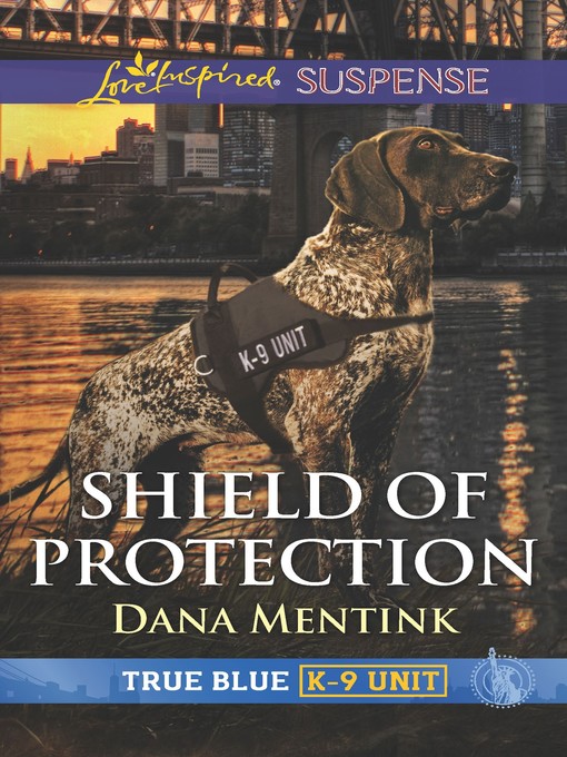 Title details for Shield of Protection by Dana Mentink - Available